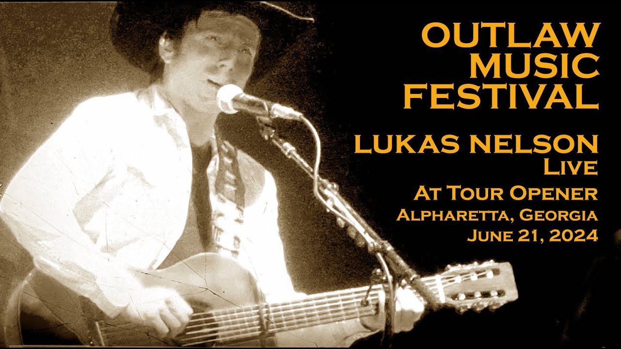 Lukas Nelson  - 
