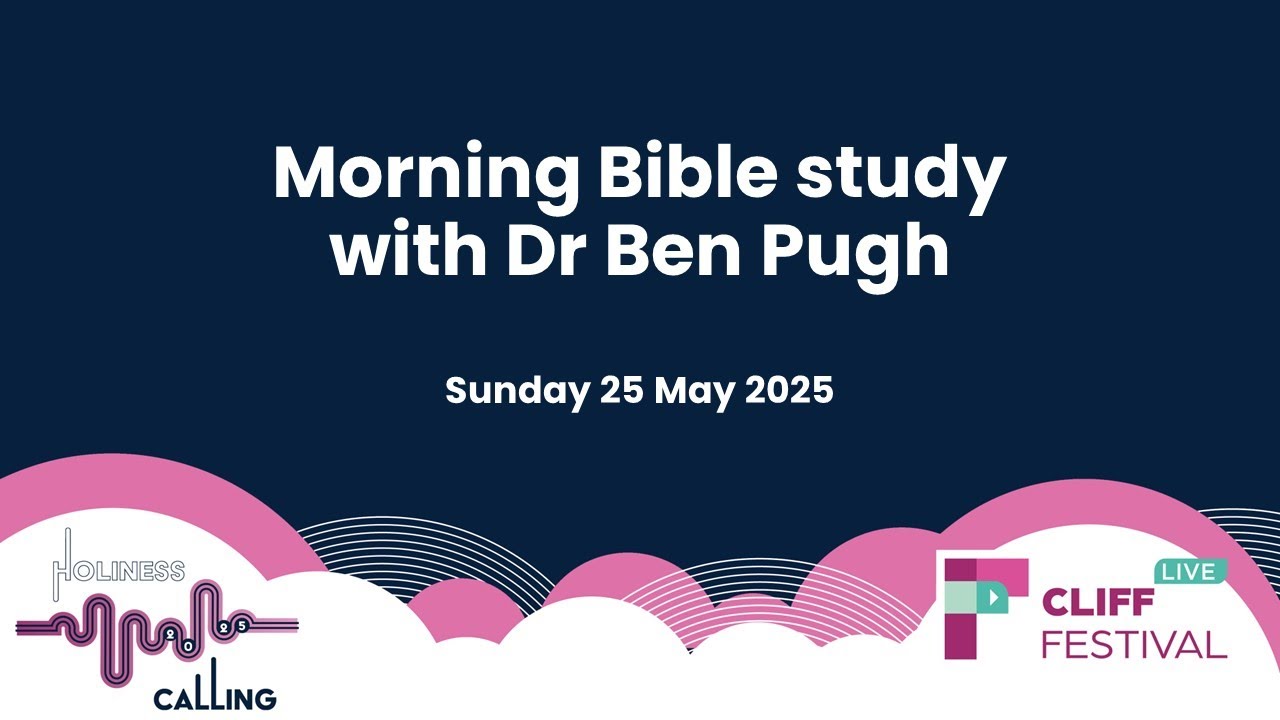 Cliff Festival 2025 - Sunday Bible Study