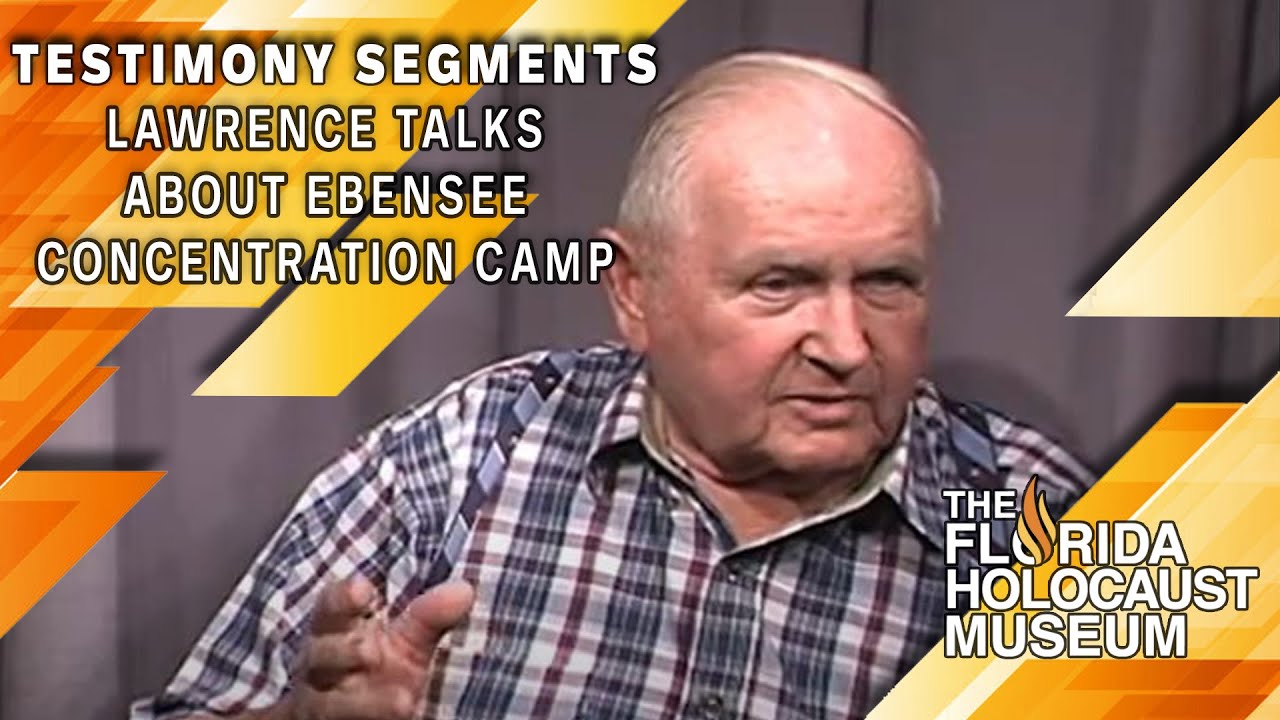 Testimony Segments: Lawrence Talks About Ebensee Concentration Camp | The Florida Holocaust Museum