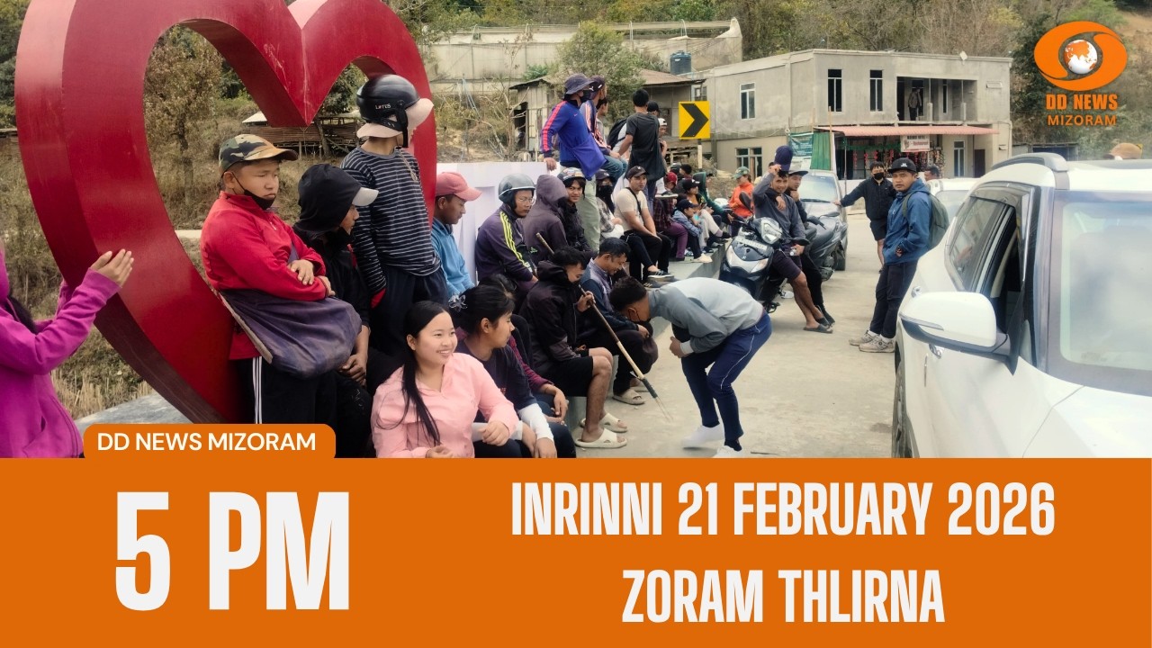 DD News Mizoram Zoram Thlirna | 21 February 2026 | 5:00 PM