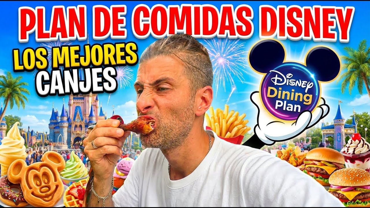 ¿Cómo sacarle el máximo provecho al plan de comidas de Disney?