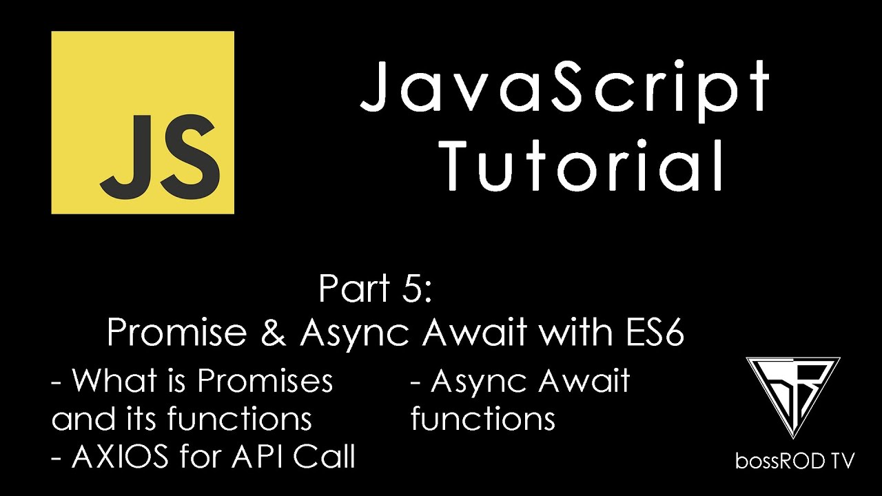 [TAGALOG] JavaScript Tutorial Part 5 - Promise, AXIOS and Async Await with ES6