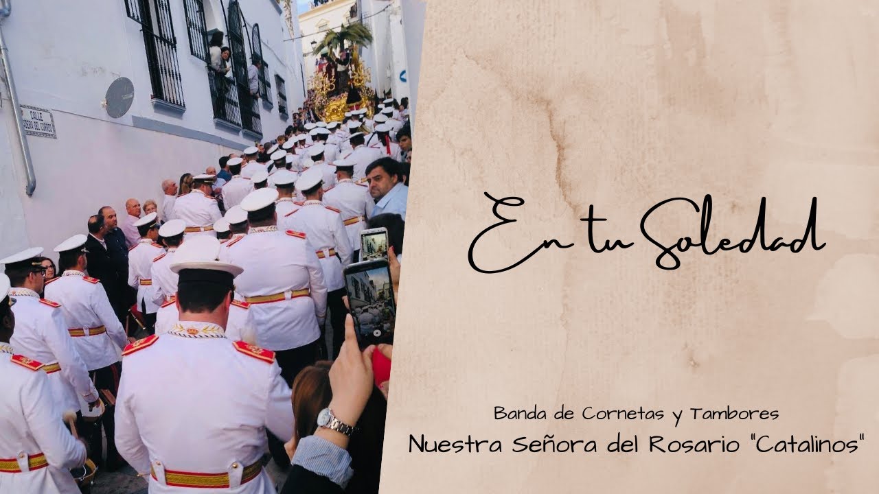 En tu Soledad | Banda de CC y TT Ntra. Sra. del Rosario 