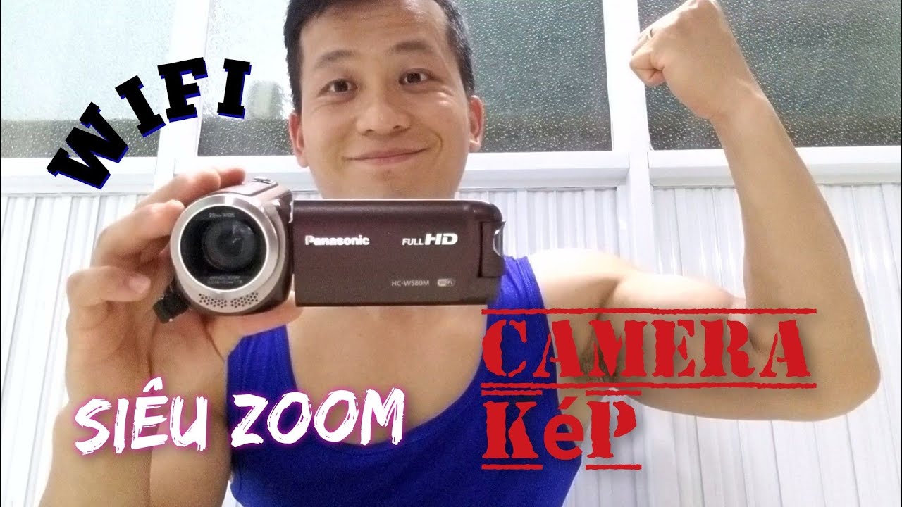 Máy Quay Panasonic HC-W580M Siêu Zoom Cho Anh Em Chim Cò Soi Gái Tắm | Máy Quay Bẫy Chim