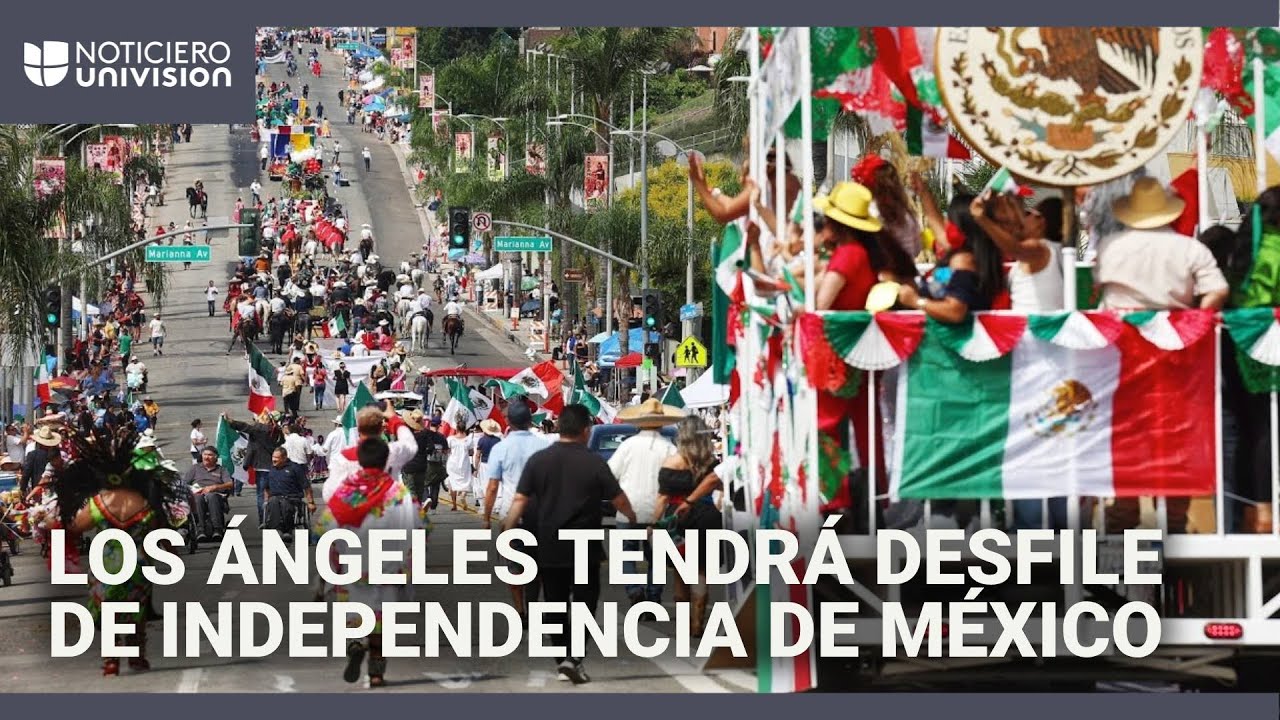 Desfile de Independencia de México se realizará en Los Ángeles pese a temor por redadas migratorias