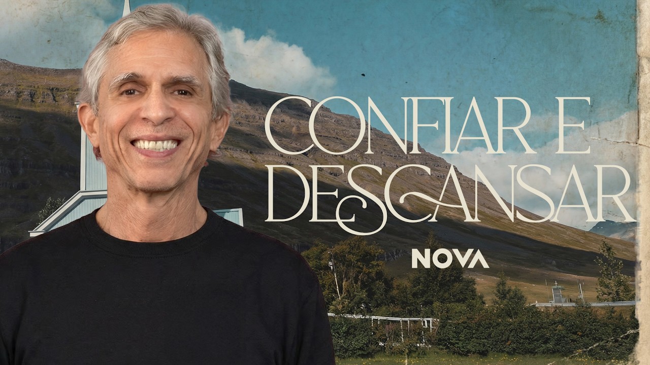 Nova | Confiar e Descansar Pt. 2 | Mauricio Fragale