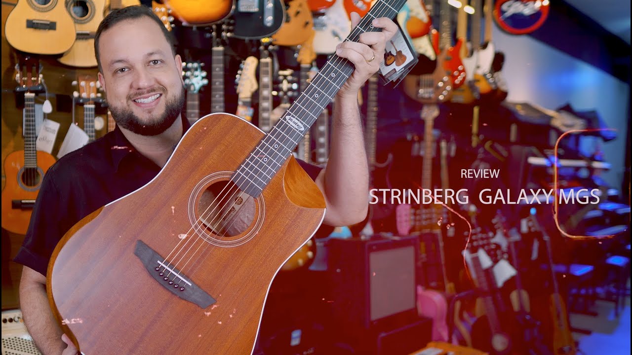 REVIEW -  VIOLÃO STRINBERG SD301HCR GALAXY MGS