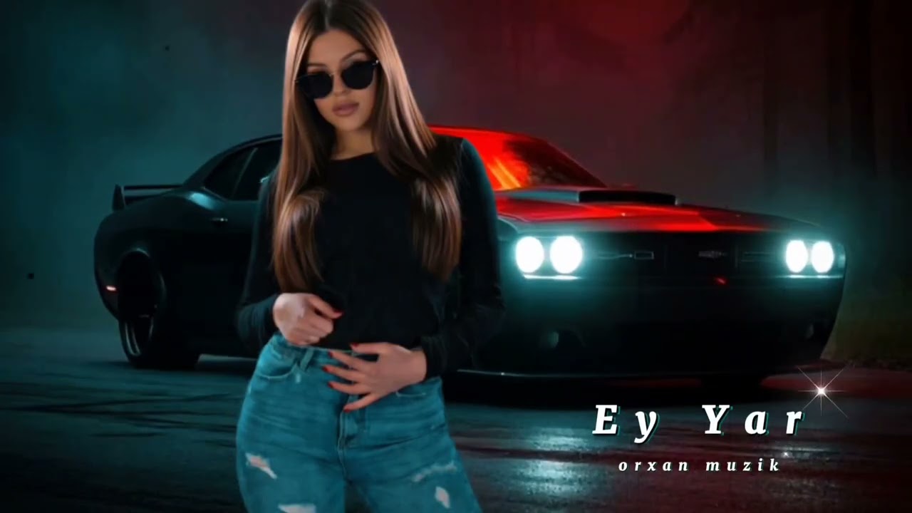 Orxan Muzik - Ey Yar - 2026 Trend - remix - mahnılar #orxanmuzik