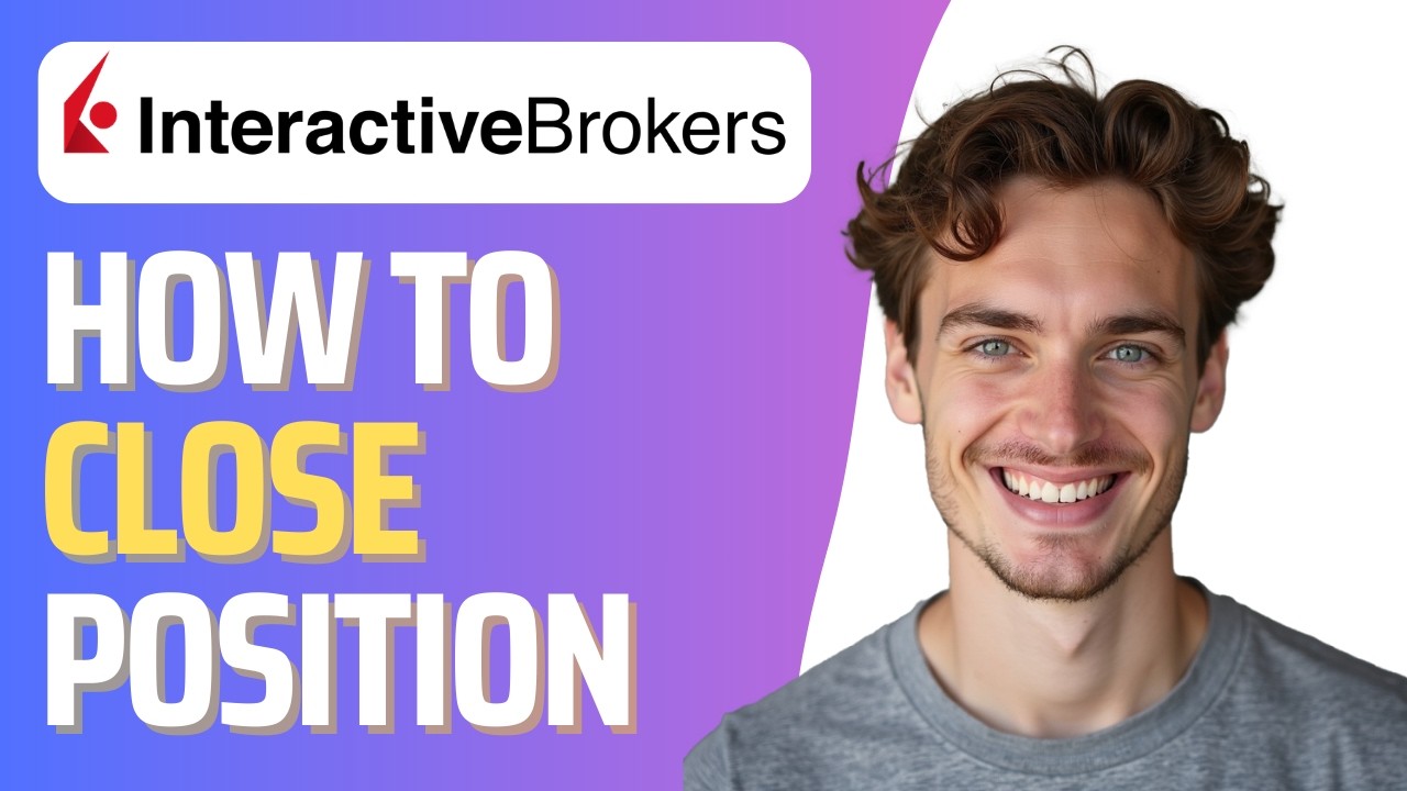 How To Close Positions on IBKR (Full 2026 Guide)