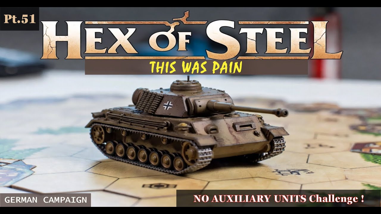 🤕 This was Pain... Hex of Steel German Campaign Gameplay Pt.51