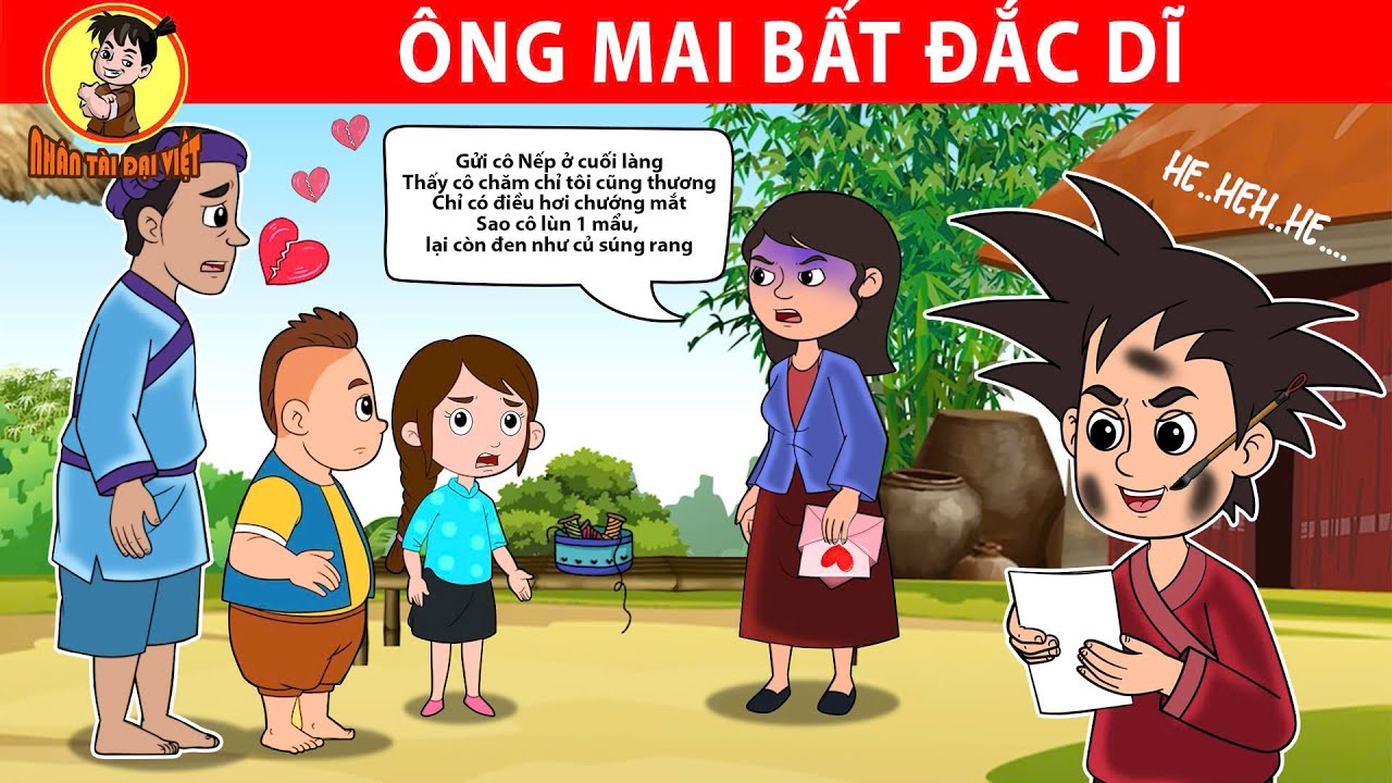 ÔNG MAI BẤT ĐẮC DĨ - Nhân Tài Đại Việt - Phim hoạt hình - Truyện Cổ Tích Việt Nam