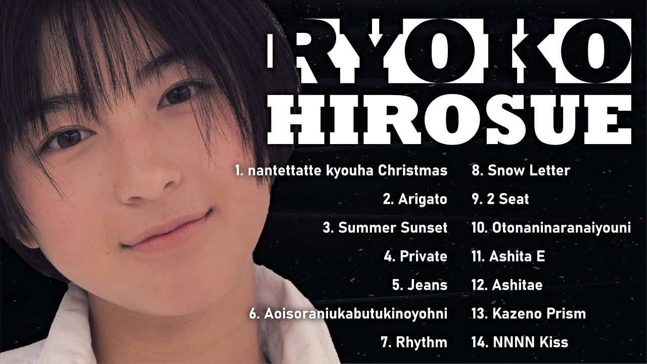 Ryoko Hirosue Best Songs 🎧 広末涼子 メドレー (Nostalgic 90s J-Pop Mix)