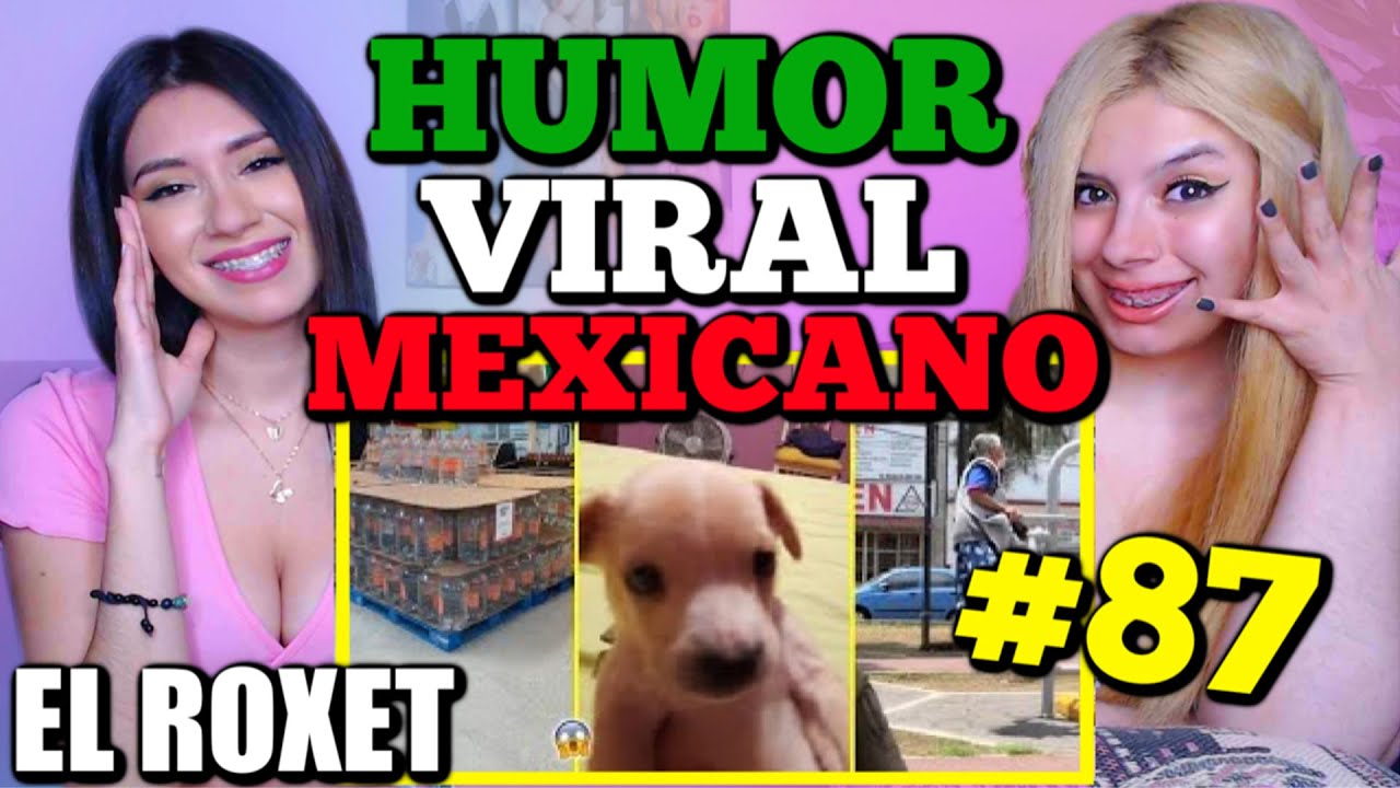 REACCIONANDO A EL ROXET | HUMOR VIRAL MEXICANO #87