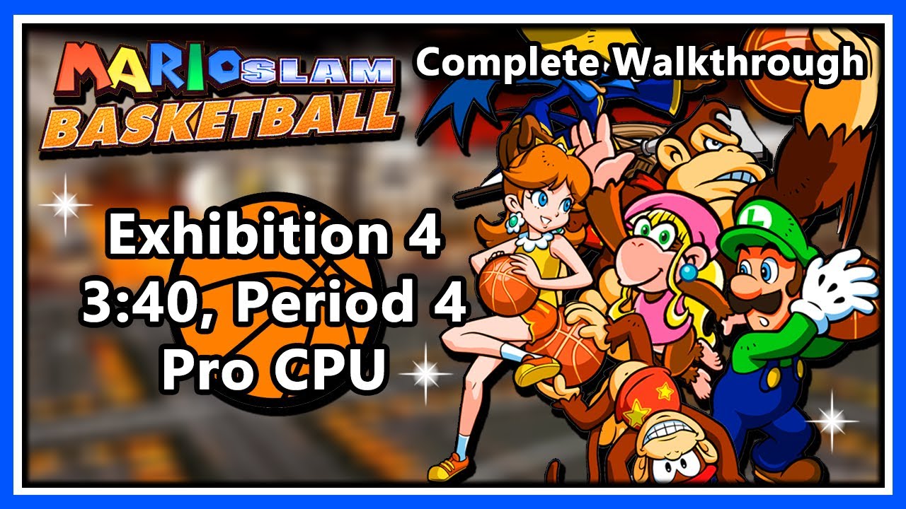 Mario Slam Basketball (Mario Hoops: 3-on-3) - CW - Exhibition 4 [3:20 Min/Period 4/Pro CPU] (R)