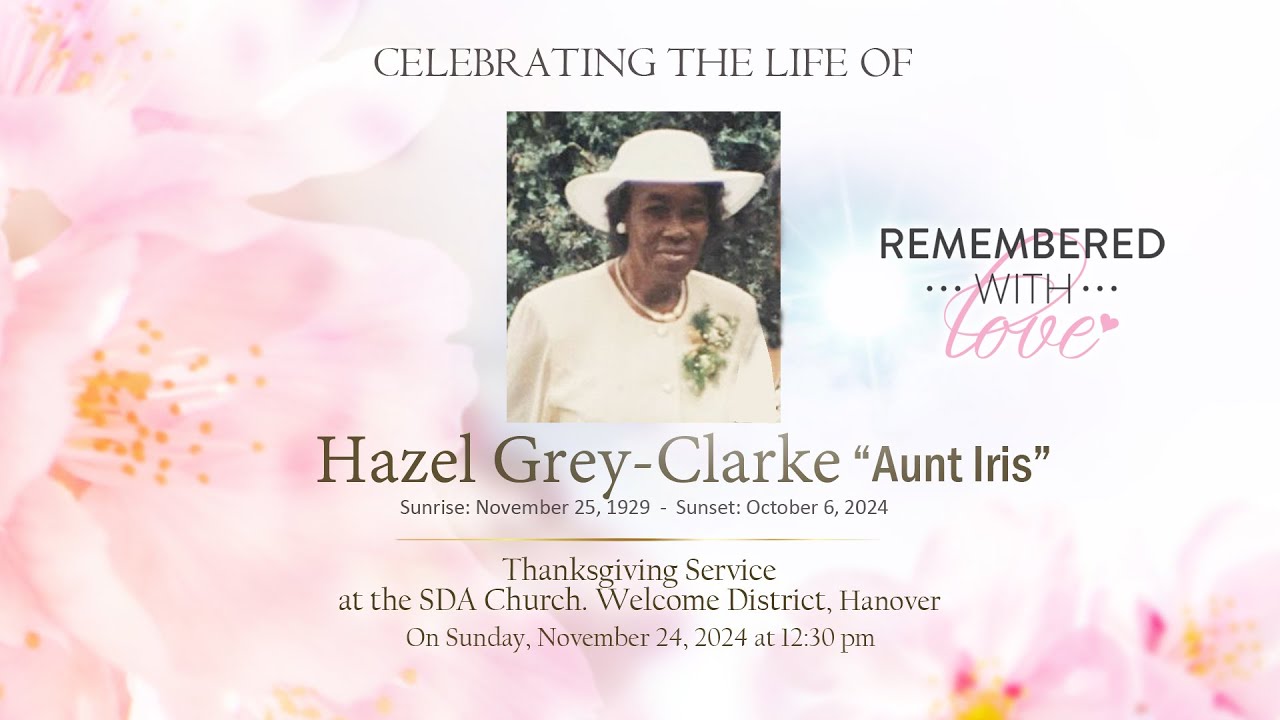 Celebrating the life of Hazel Grey-Clarke 