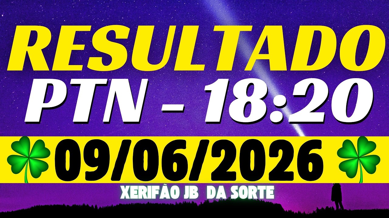 Resultado do jogo do bicho ao vivo PTN - 18:20  09-06-2026
