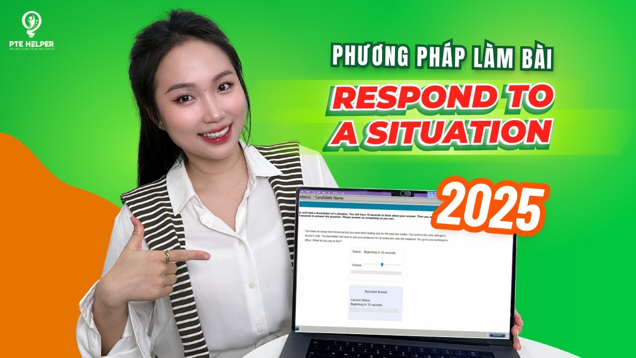 PTE Respond To A Situation Tips 2025 | Phương Pháp Làm Bài Mới Nhất!