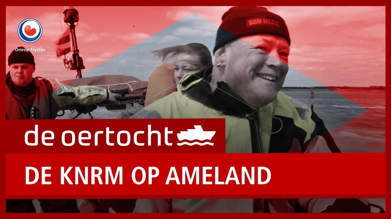 DE OERTOCHT: De KNRM op Ameland