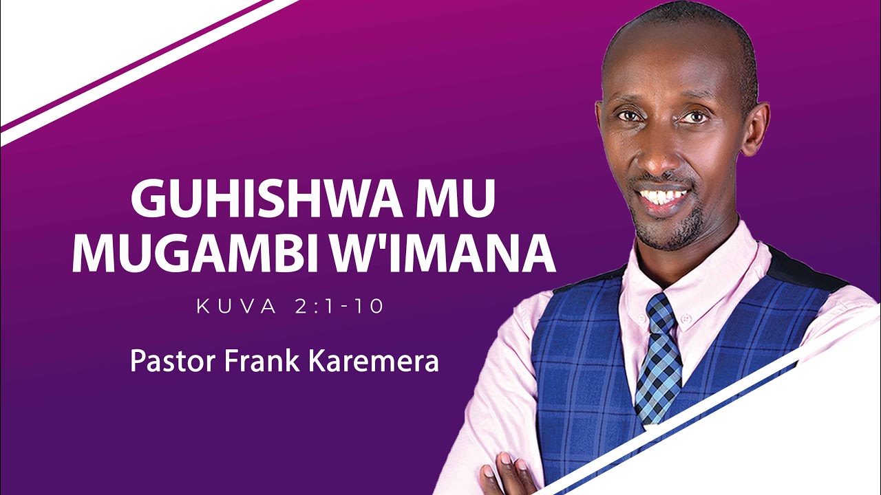 Guhishwa Mu Mugambi w'Imana | Pastor Frank Karemera | New Life Bible Church