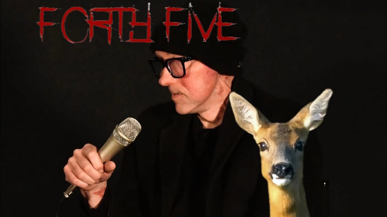 FORTY FIVE (45) playing a deer