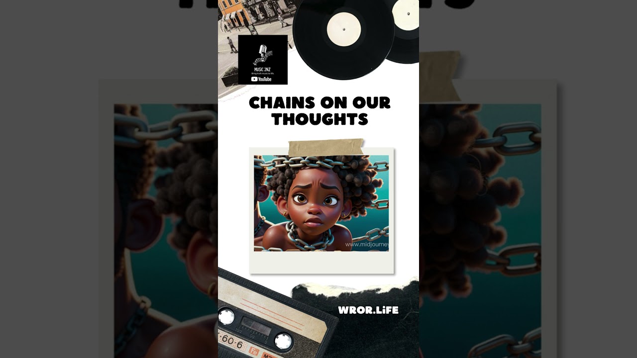 Chains On Our Thoughts
