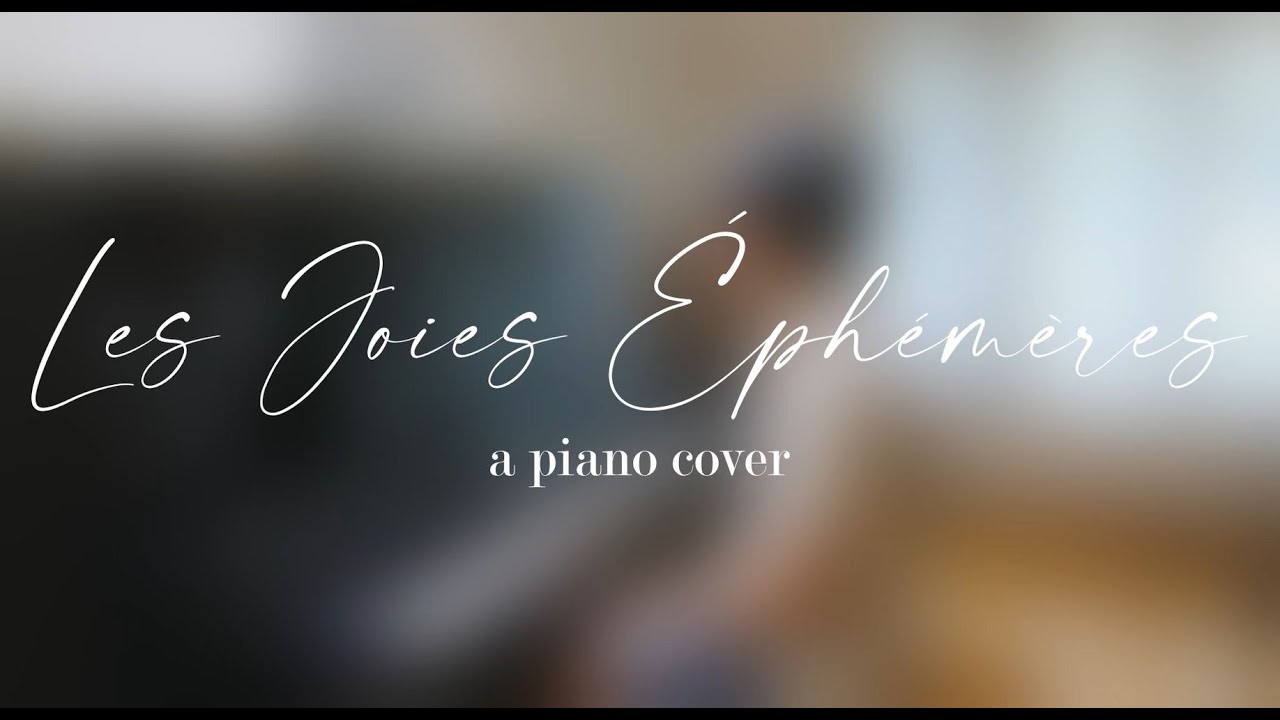 Les Joies Éphémères (Piano Cover) | Aulx Studio
