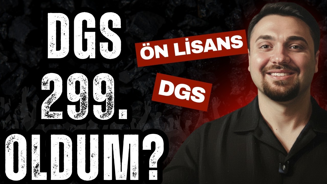 DGS Koçluğu : DGS'de Nasıl 299. Oldum? | DGS Derecesi için Koçluk ve Mentorluk Sırları