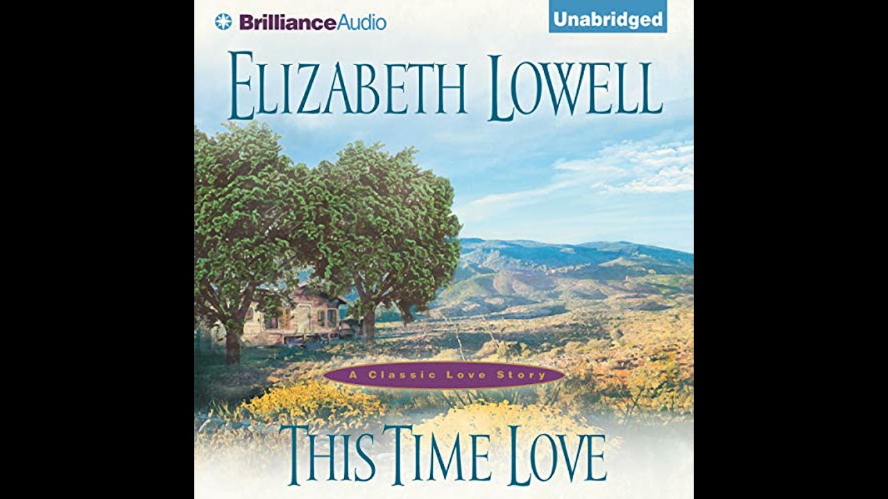 This Time Love: A Classic Love Story Audiobook by Elizabeth Lowell