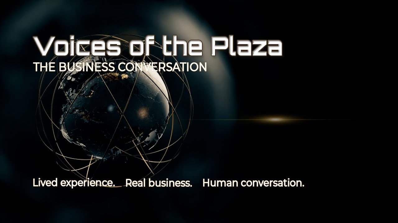 Voices of the Plaza: The Business Conversation