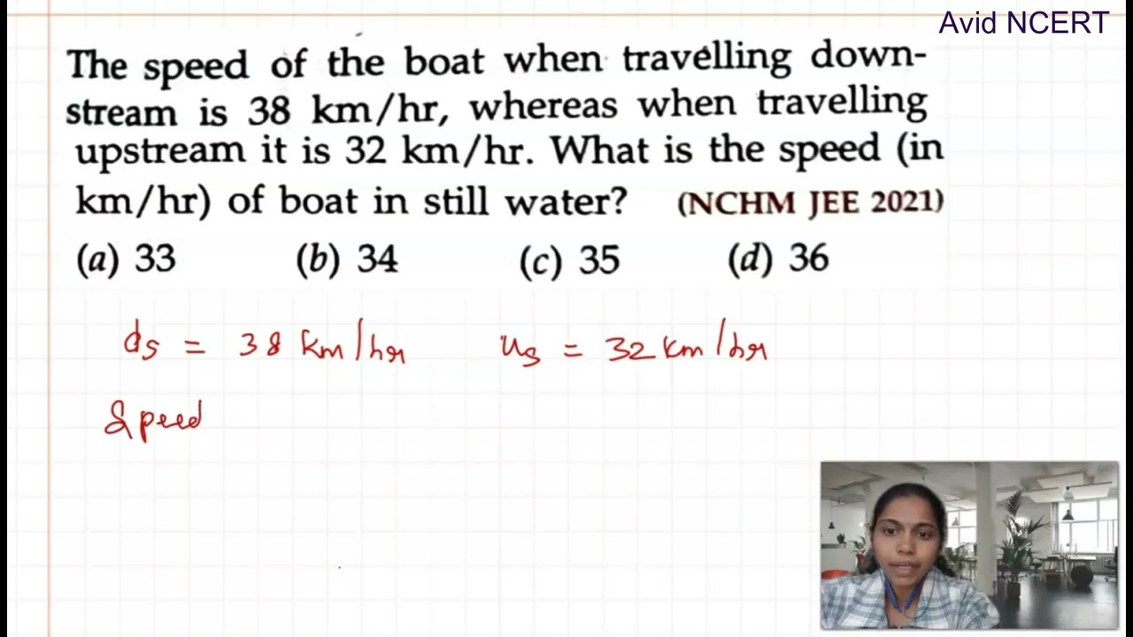 (NCHM JEE 2021) The speed of the boat when travelling down- stream is 38 km/hr, whereas when travel