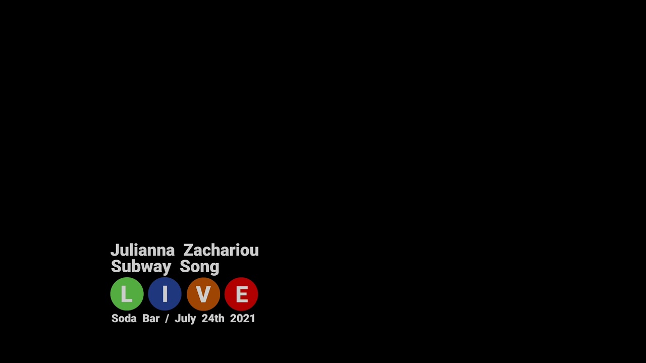 Julianna Zachariou: Subway Song (Live from Soda Bar)