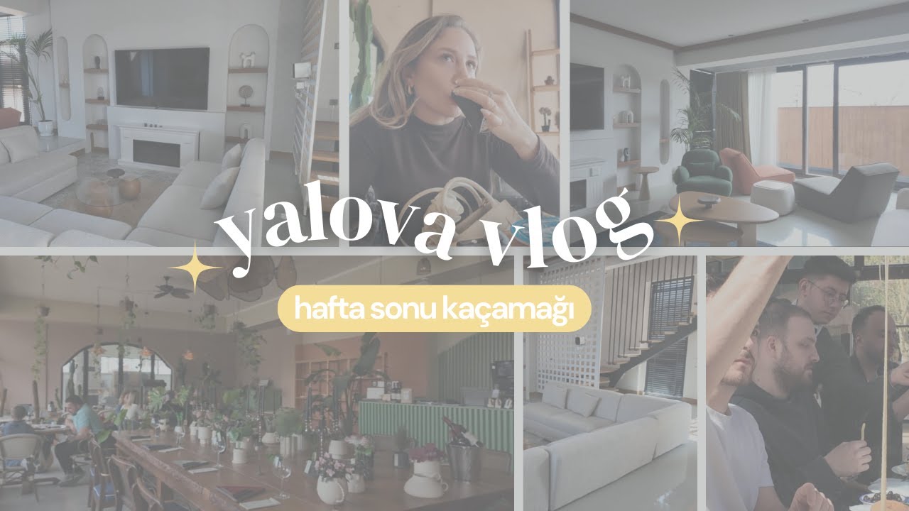 YALOVA | REHBER NİTELİĞİNDE VLOG 1