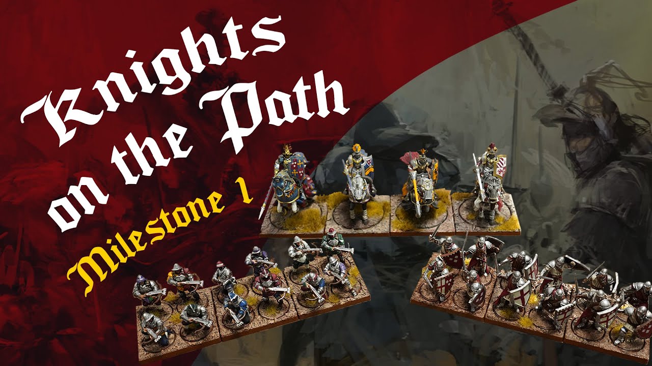 Knights on the Path #1 - 100 Kingdoms Army Build - Path of Conquest