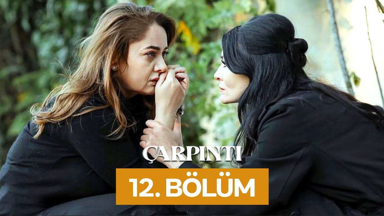 &Ccedil;arpıntı 12. B&ouml;l&uuml;m