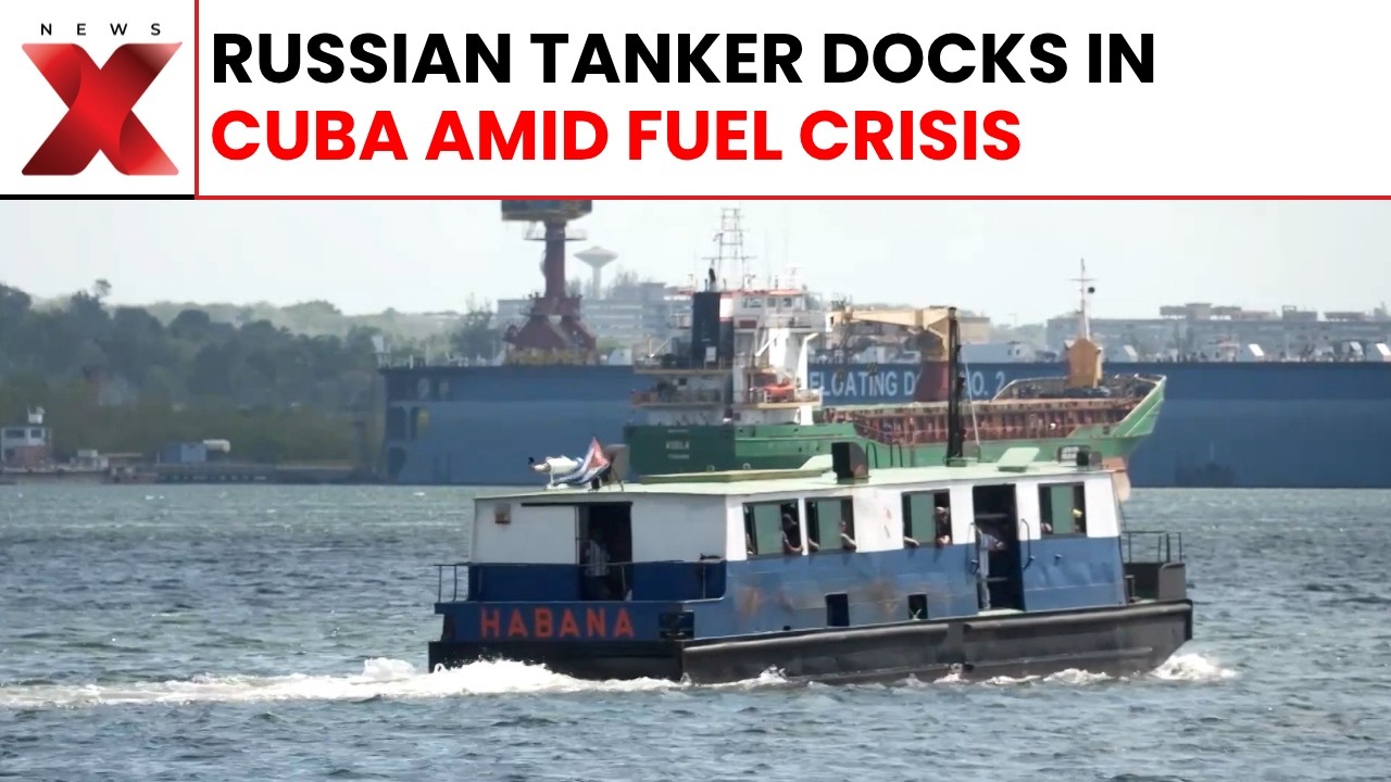 Cubans Welcome Russian Oil Tanker Arrival Amid Deepening Energy Crisis | NewsX