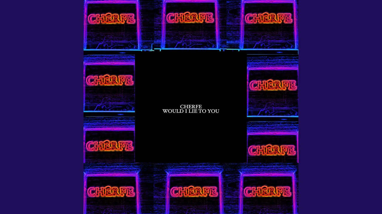 Would I Lie to You
