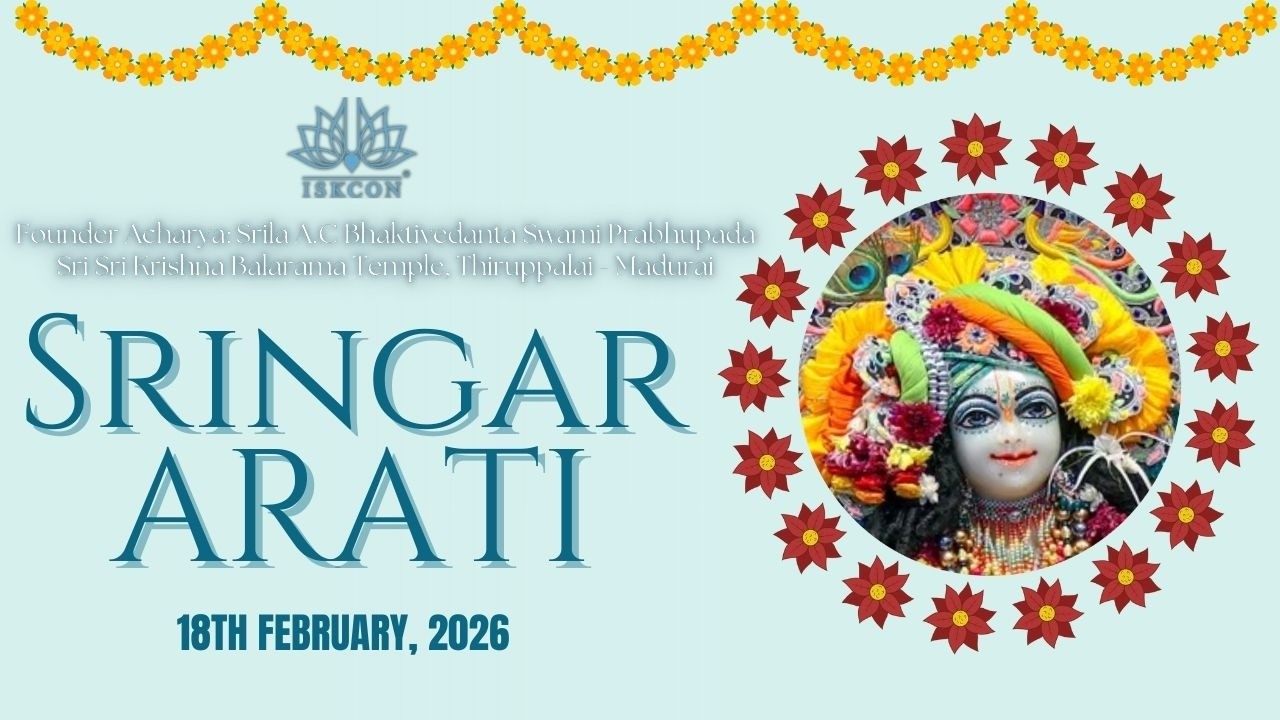 🌼SRINGAR ARATI DARSHAN SRI SRI KṚṢṆA BALARAMA TEMPLE 🔶ISKCON Thiruppalai-Madurai  ▶18/02/2026◀