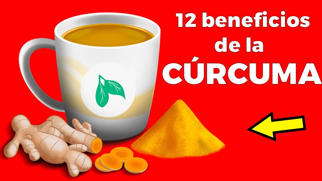Para qu&eacute; sirve la c&uacute;rcuma y c&oacute;mo se debe tomar - 12 Beneficios de la c&uacute;rcuma