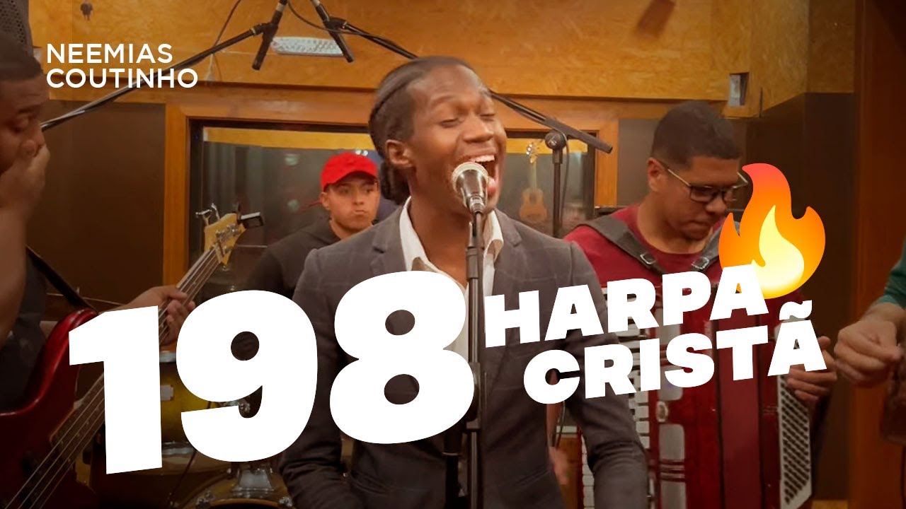 198 Harpa Cristã - Neemias Coutinho 🔥