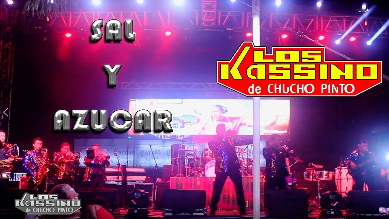 Sal y Azucar - Los Kassino De Chucho Pinto