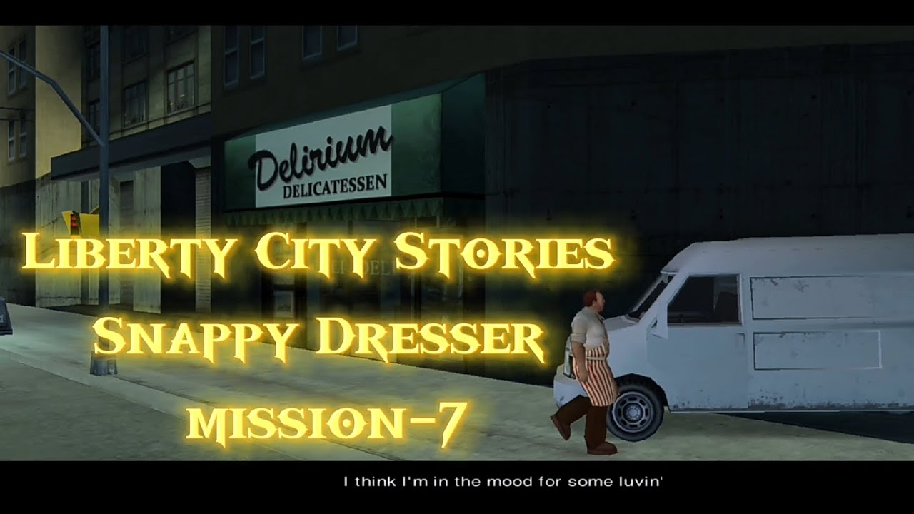 Gta liberty city stories snappy dresser mission-7(part-324)