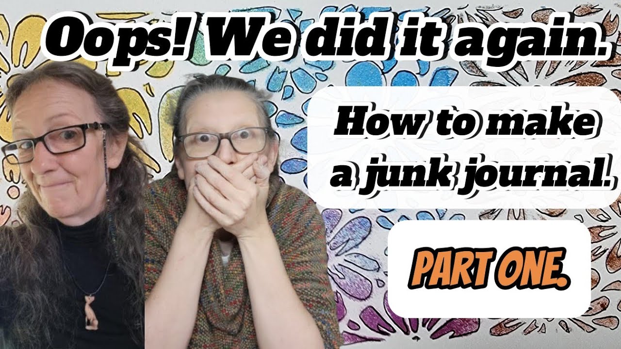How to Make a Junk Journal! Part 1: The Base. 