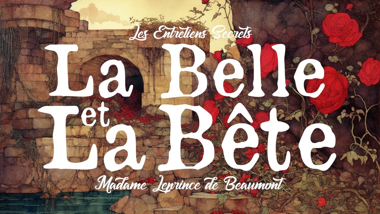 La Belle et la Bête, Madame Leprince de Beaumont | Conte Merveilleux