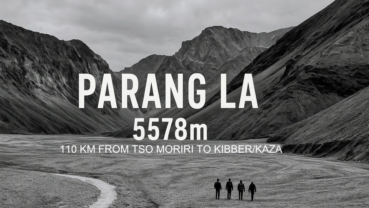 Parang La Pass: 4 Days from Ladakh to Himachal on Foot  