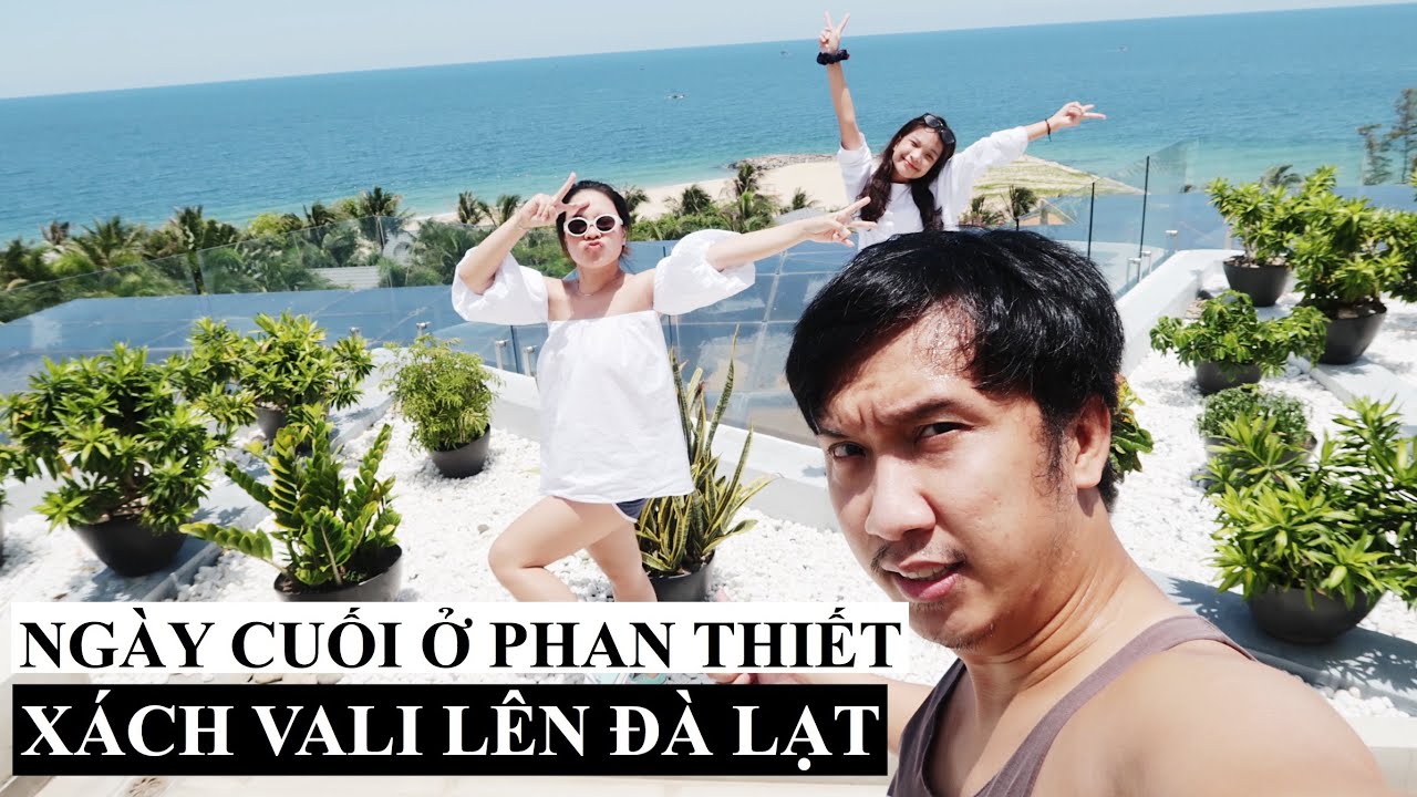 SongThuVlog: Ngày Cuối Ở Phan Thiết | Chuẩn Bị Hành Lý Đi Đà Lạt