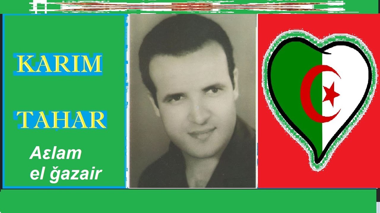 KARIM TAHAR Aεlam el ǧazair