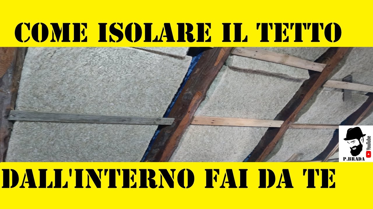 Come isolare il tetto dall'interno Fai da Te