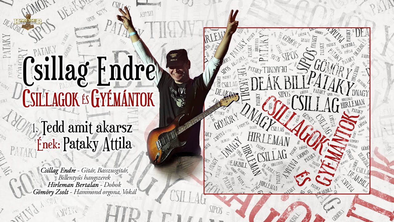 Csillag Endre / Pataky Attila - Tedd amit akarsz (hivatalos szöveges videó / official lyrics video)