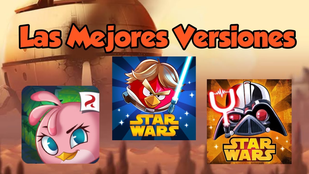 Las mejores versiones de Angry Birds para Android | Parte 3 + Mención Honorífica