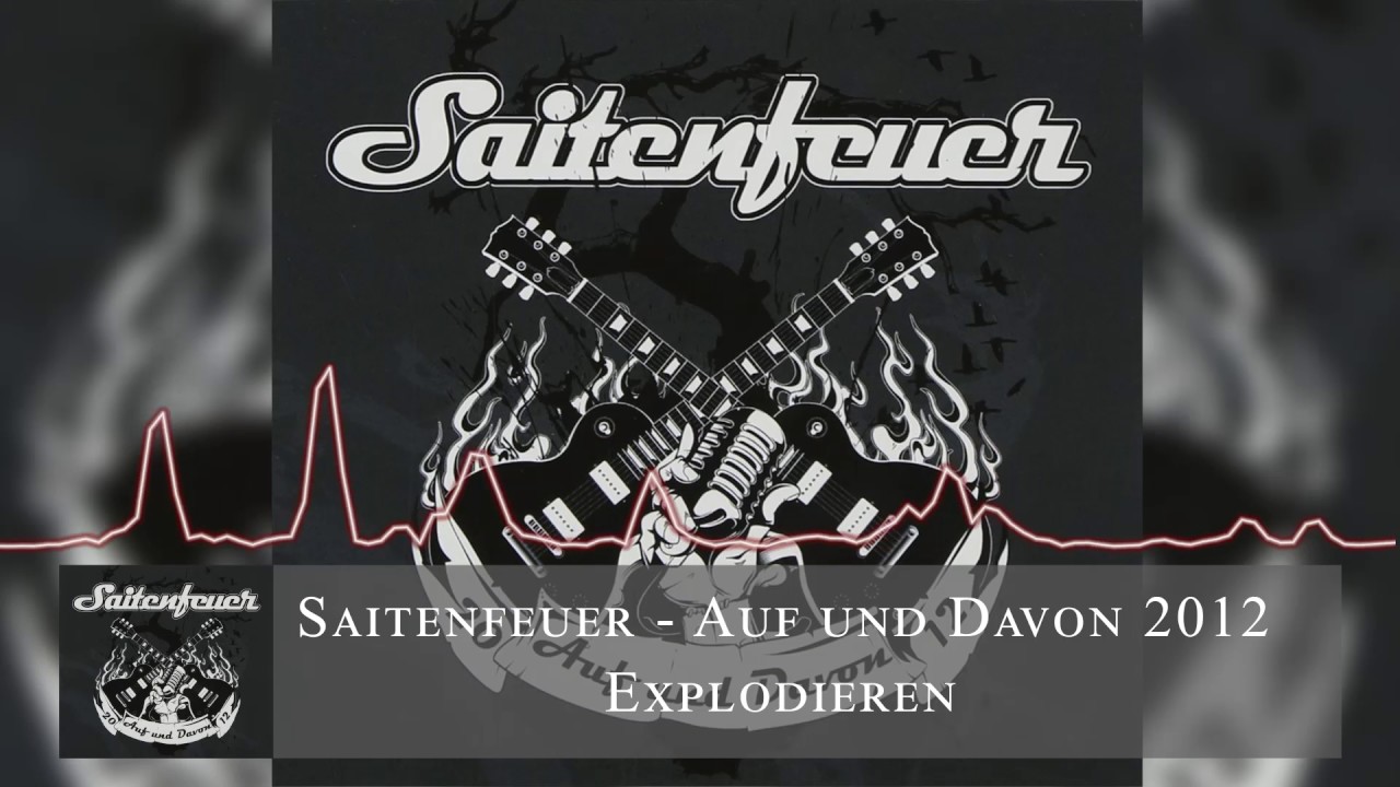 SAITENFEUER // Explodieren